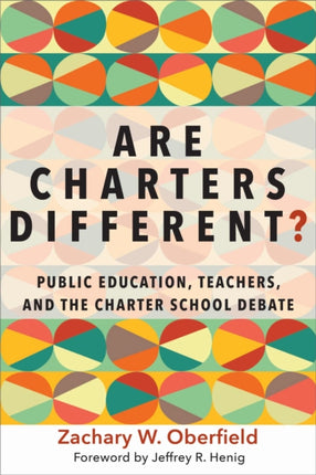 Are Charters Different?: Public Education,