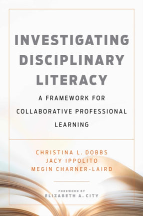 Investigating Disciplinary Literacy: A Framework