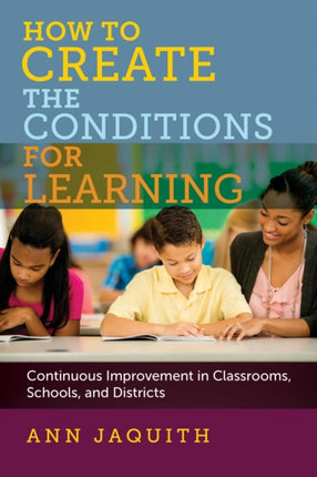 How to Create the Conditions for Learning: