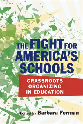The Fight for America's Schools: Grassroots