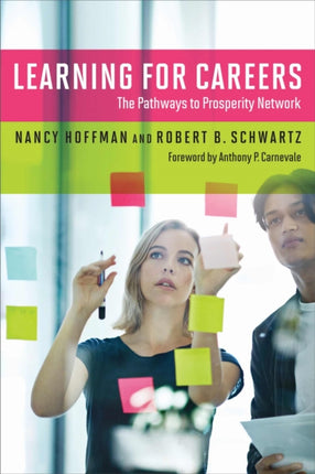 Learning for Careers: The Pathways to Prosperity