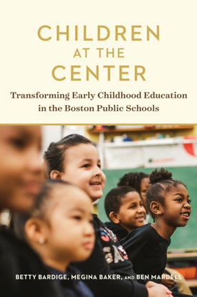 Children at the Center: Transforming Early