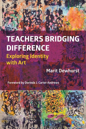 Teachers Bridging Difference: Exploring Identity