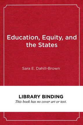 Education, Equity, and the States: How Variations