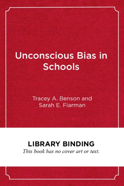 Unconscious Bias in Schools: A Developmental