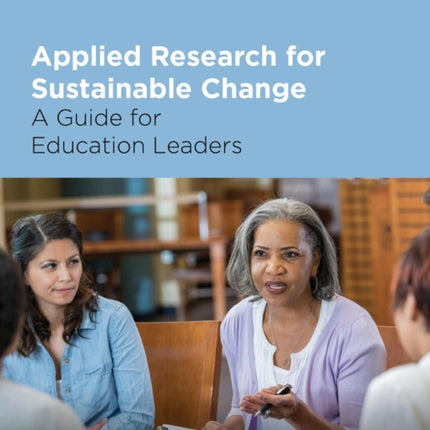 Applied Research for Sustainable Change: A Guide