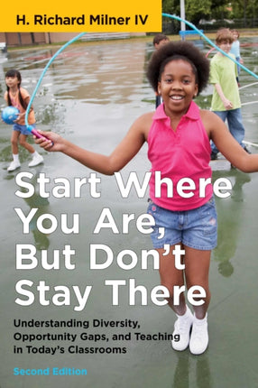 Start Where You Are, But Don't Stay There:
