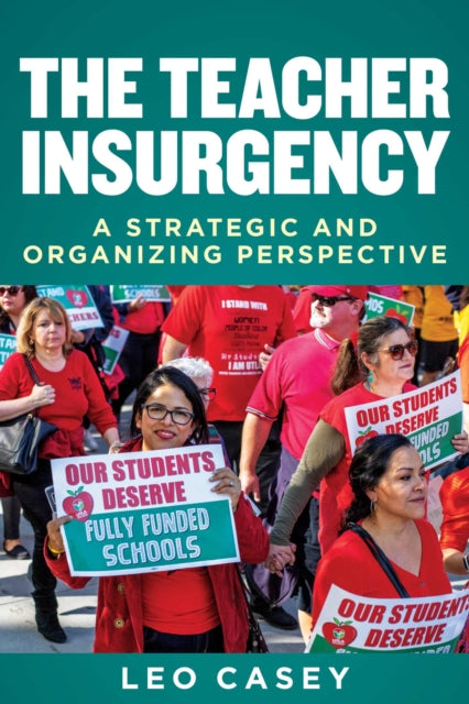 The Teacher Insurgency: A Strategic and