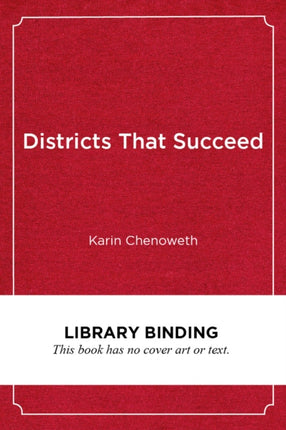 Districts That Succeed: Breaking the Correlation