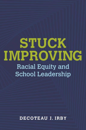 Stuck Improving: Racial Equity and School