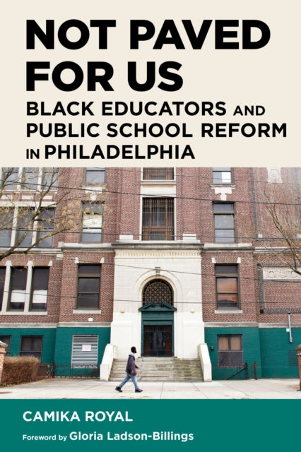 Not Paved for Us: Black Educators and Public