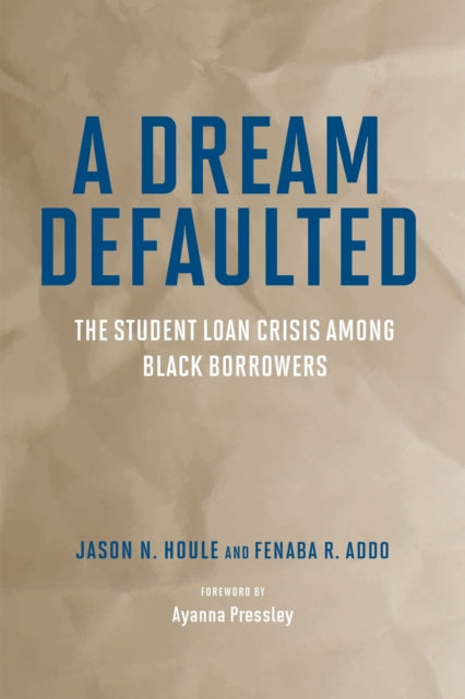 A Dream Defaulted: The Student Loan Crisis Among