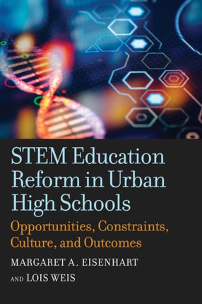 STEM Education Reform in Urban High Schools: