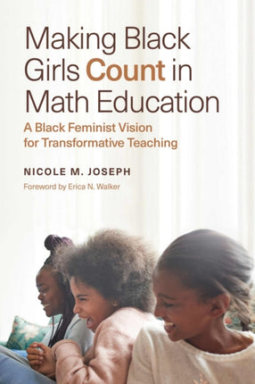 Making Black Girls Count in Math Education: A