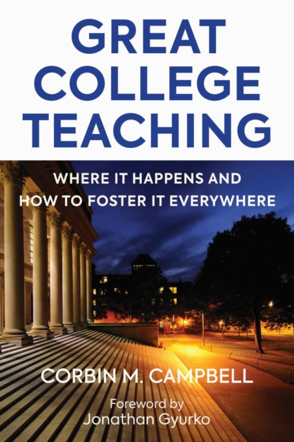 Great College Teaching: Where It Happens and How