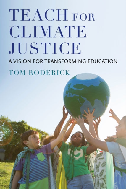 Teach for Climate Justice: A Vision for