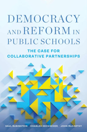 Democracy and Reform in Public Schools: The Case