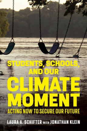 Students Schools and Our Climate Moment