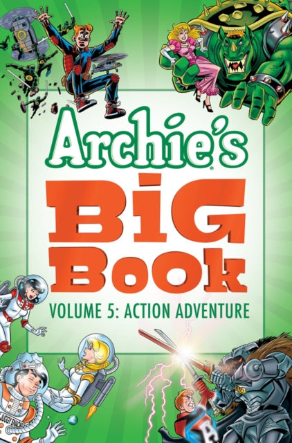 Archie's Big Book Vol. 5: Action Adventure