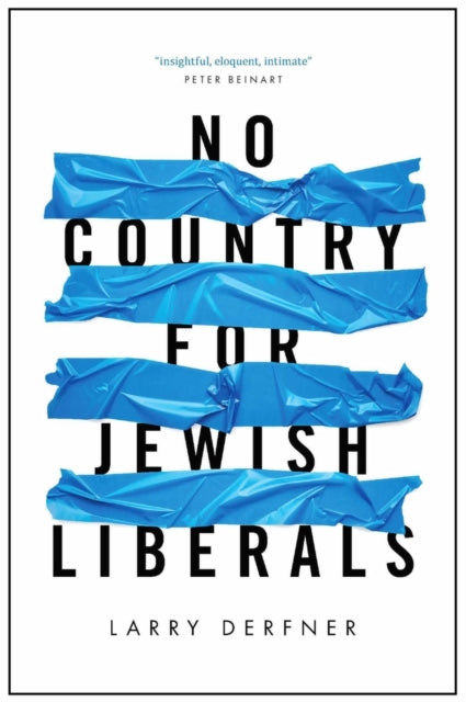 No Country for Jewish Liberals