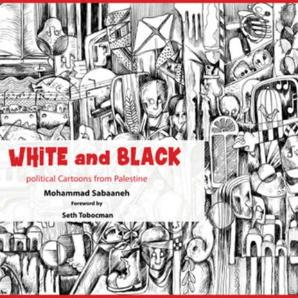 White  Black Political Cartoons from Palestine