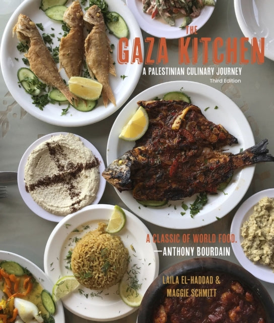 The Gaza Kitchen: A Palestinian Culinary Journey