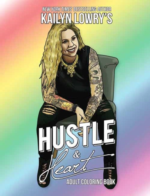 Kailyn Lowrys Hustle and Heart Adult Coloring Book