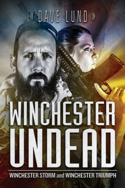 Winchester Undead: Winchester Storm (Book Five)