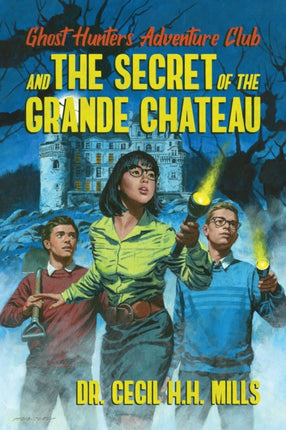 Ghost Hunters Adventure Club and the Secret of