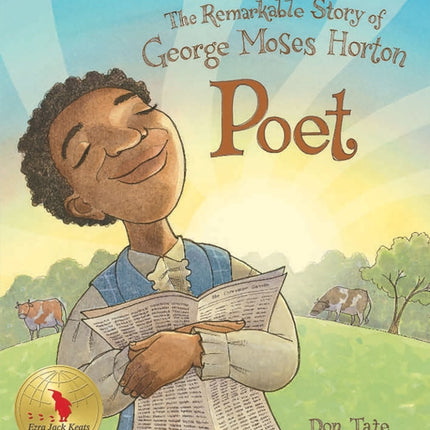 Poet: The Remarkable Story of George Moses Horton