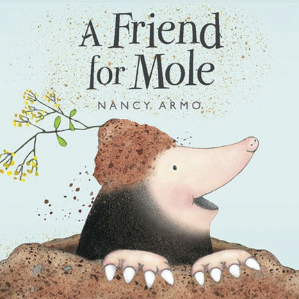 A Friend for Mole