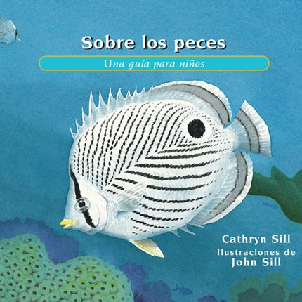 Sobre los peces: Una guía para niños