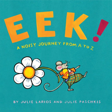 Eek!: A Noisy Journey from A to Z