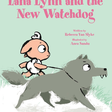 Lana Lynn and the New Watchdog