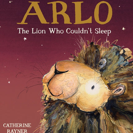 Arlo the Lion Who Couldn't Sleep