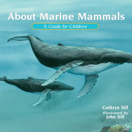 About Marine Mammals: A Guide for Children