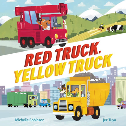 Red Truck, Yellow Truck