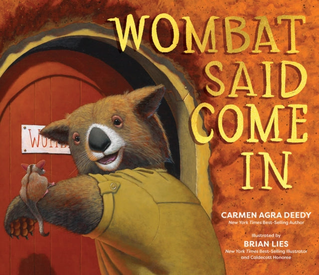 Wombat Said Come In