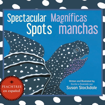 Spectacular Spots / Magníficas manchas