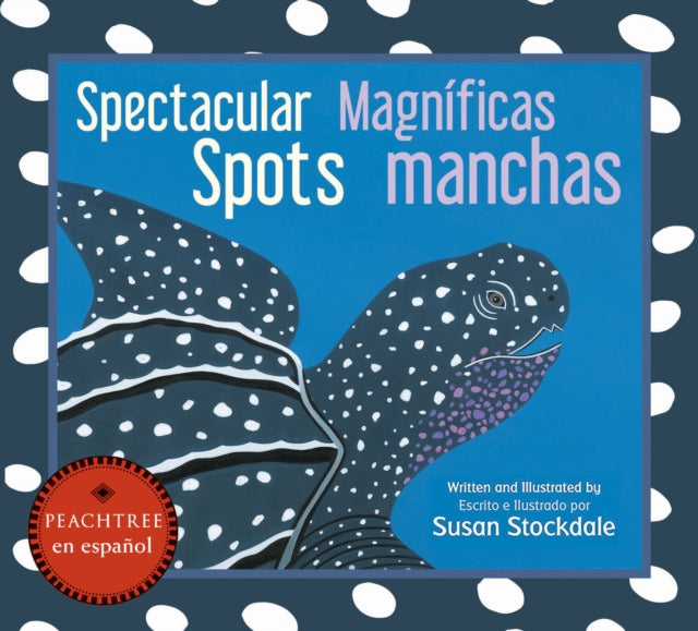 Spectacular Spots / Magníficas manchas