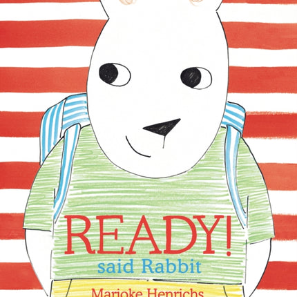 Ready! Said Rabbit