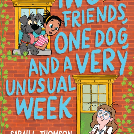 Two Friends, One Dog, and a Very Unusual Week