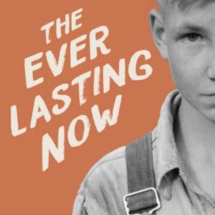 The Everlasting Now