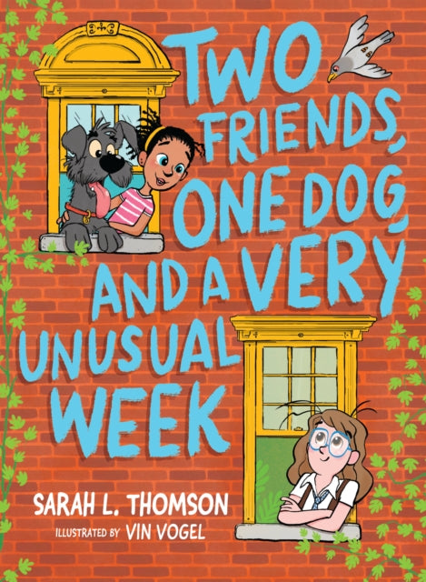 Two Friends One Dog and a Very Unusual Week