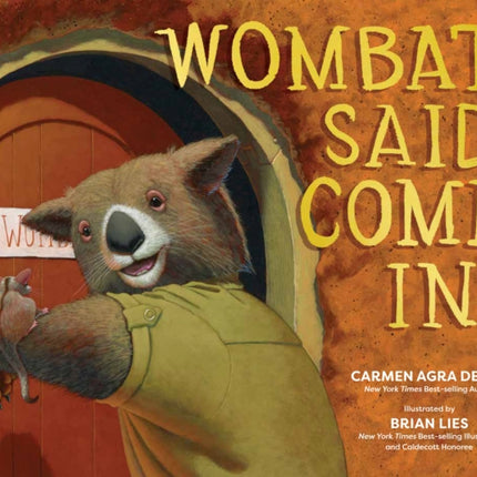 Wombat Said Come In