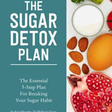 The Sugar Detox Plan  The Essential 3Step Plan