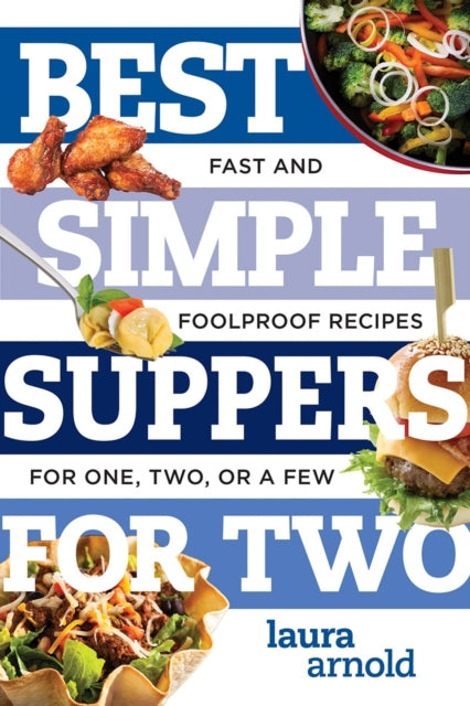 Best Simple Suppers for Two: Fast and Foolproof