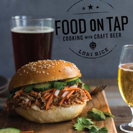 Food on Tap: Cooking with Craft Beer