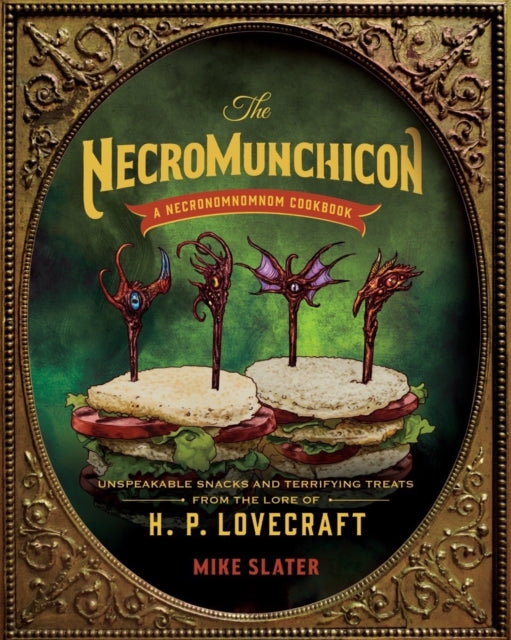 The Necronomnomnom: Recipes and Rites from the Lore of H. P. Lovecraft