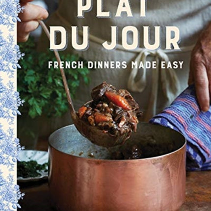 Plat du Jour: French Dinners Made Easy